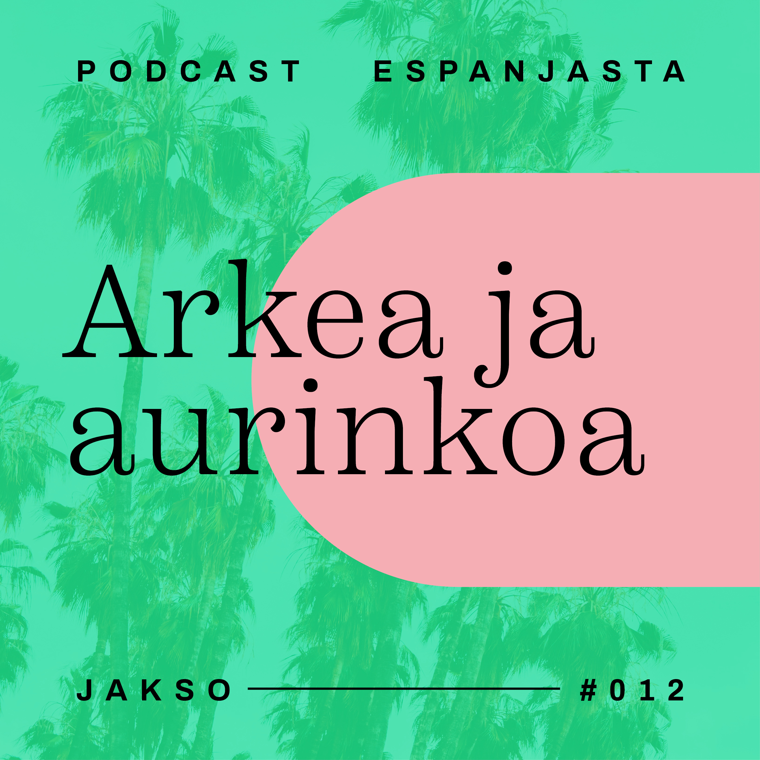 Arkea ja aurinkoa