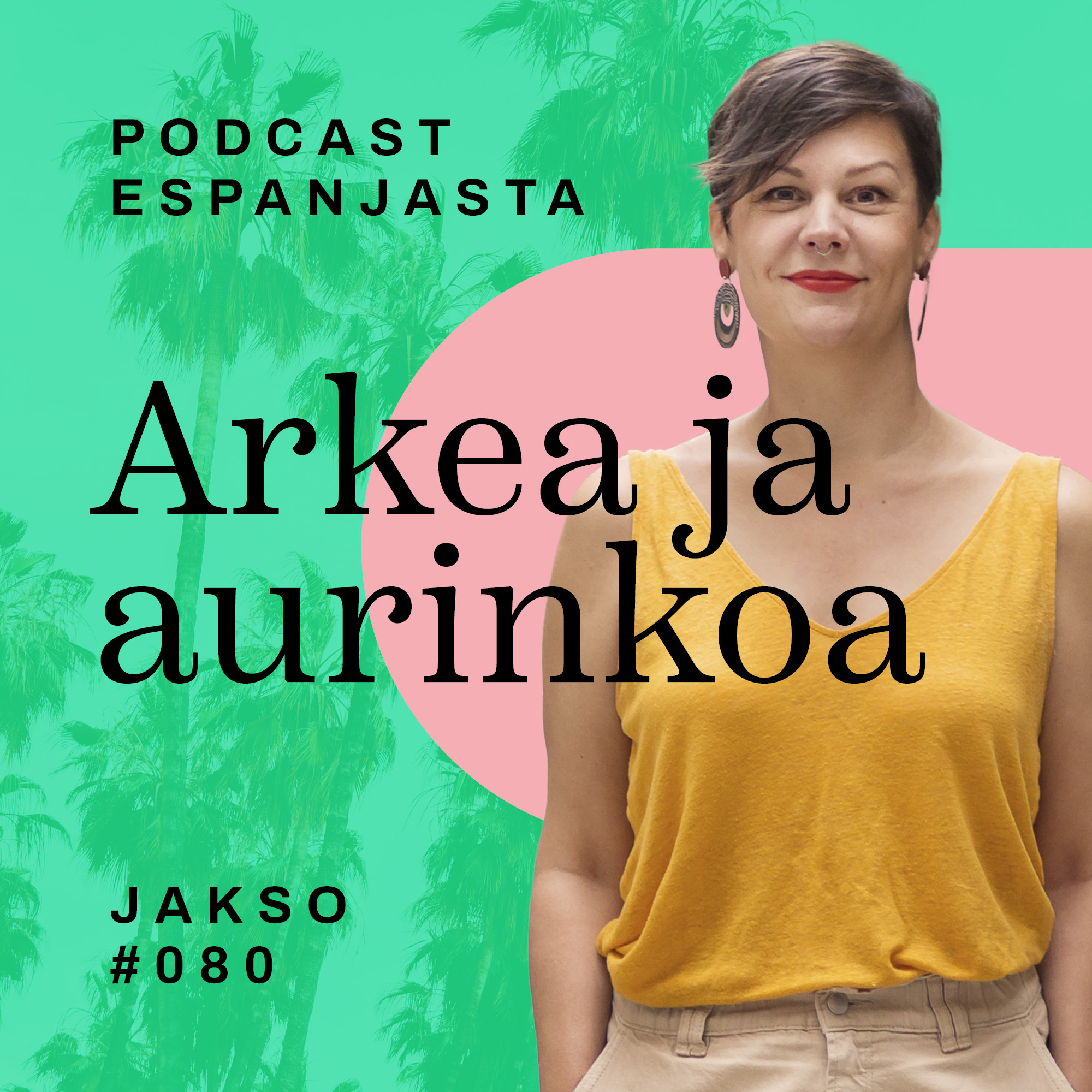 80. Huono äiti Espanjassa, huono äiti Suomessa – kulttuurishokit lapsiarjessa