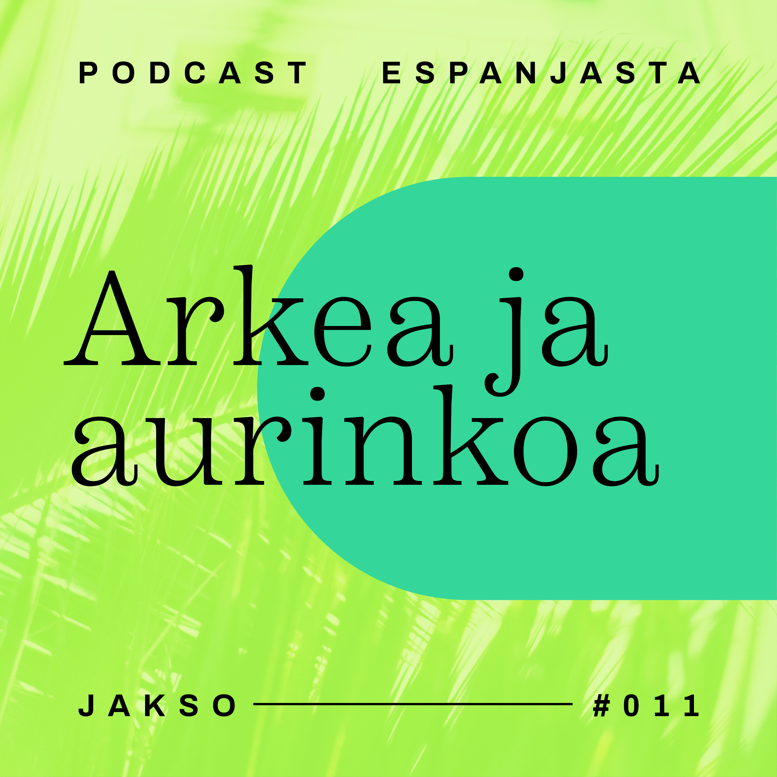 Arkea ja aurinkoa