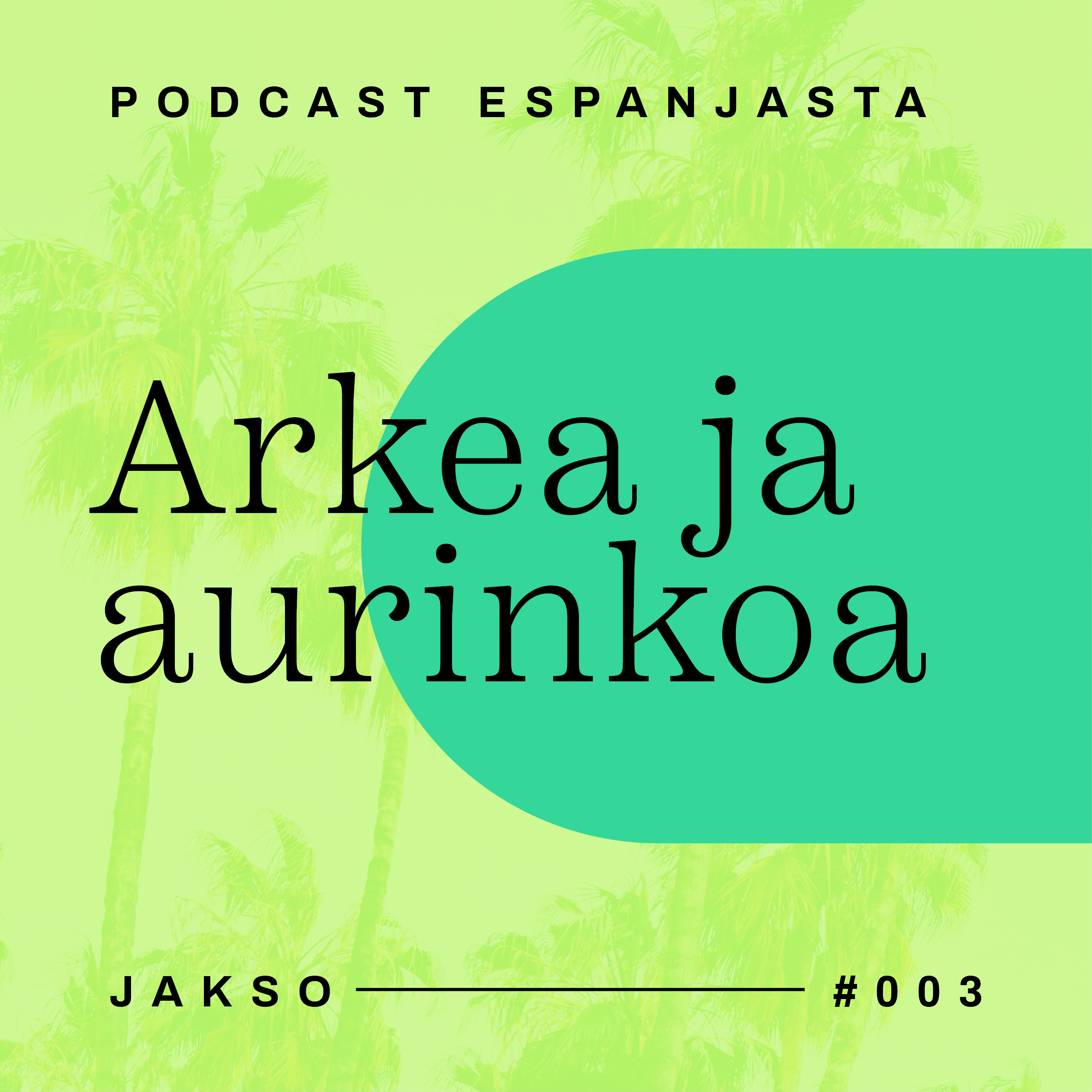 Arkea ja aurinkoa