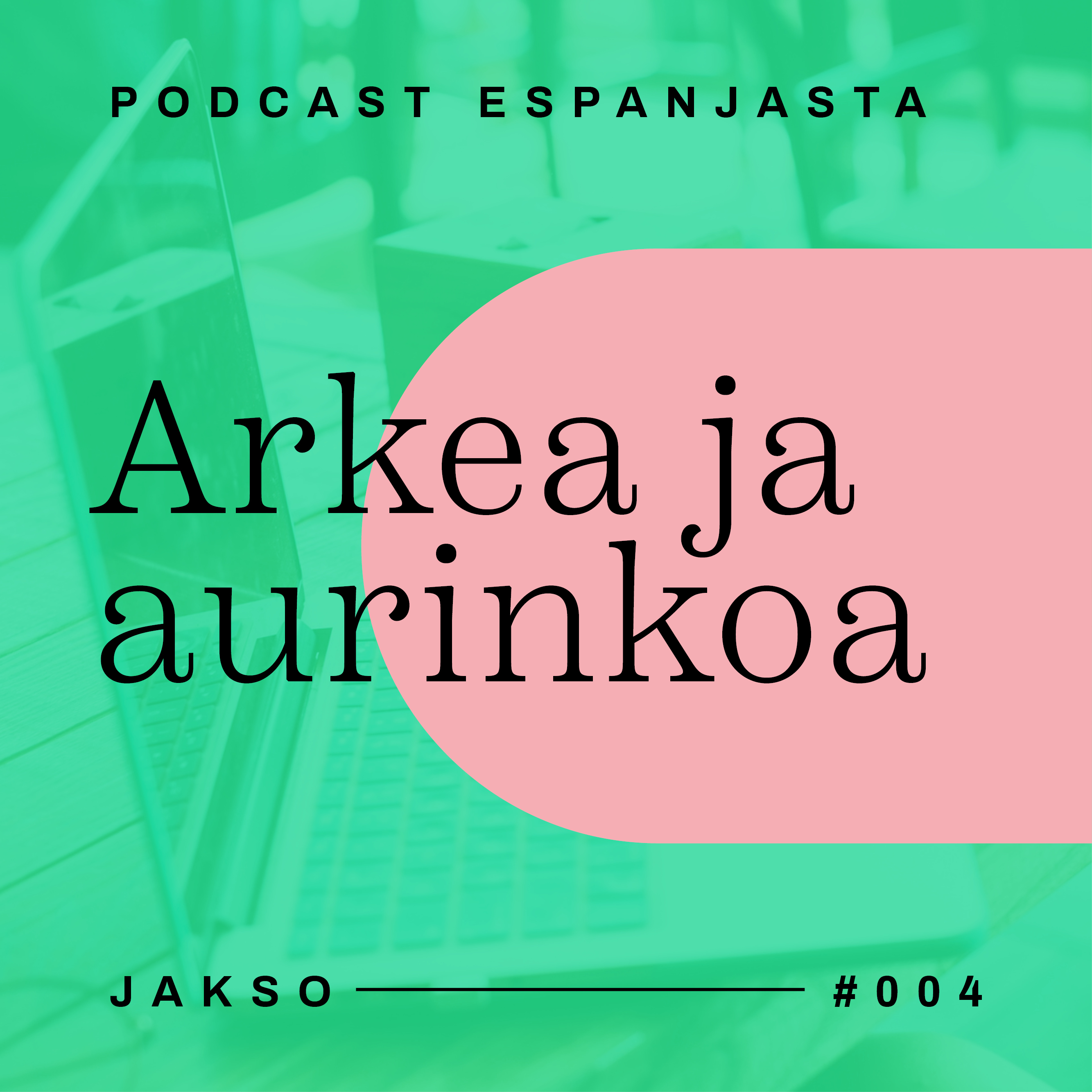 Arkea ja aurinkoa