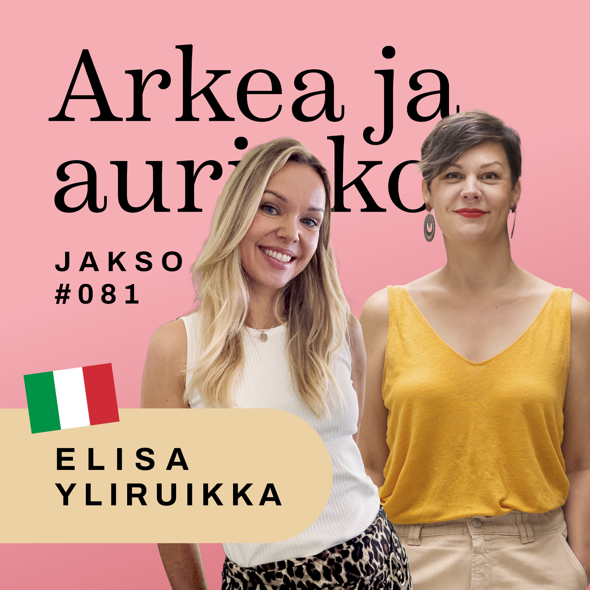 81. Ciao Italia! Byrokratia nujertaa ja lapsi syntyy kadulle, ft. Elisa Yliruikka episode artwork