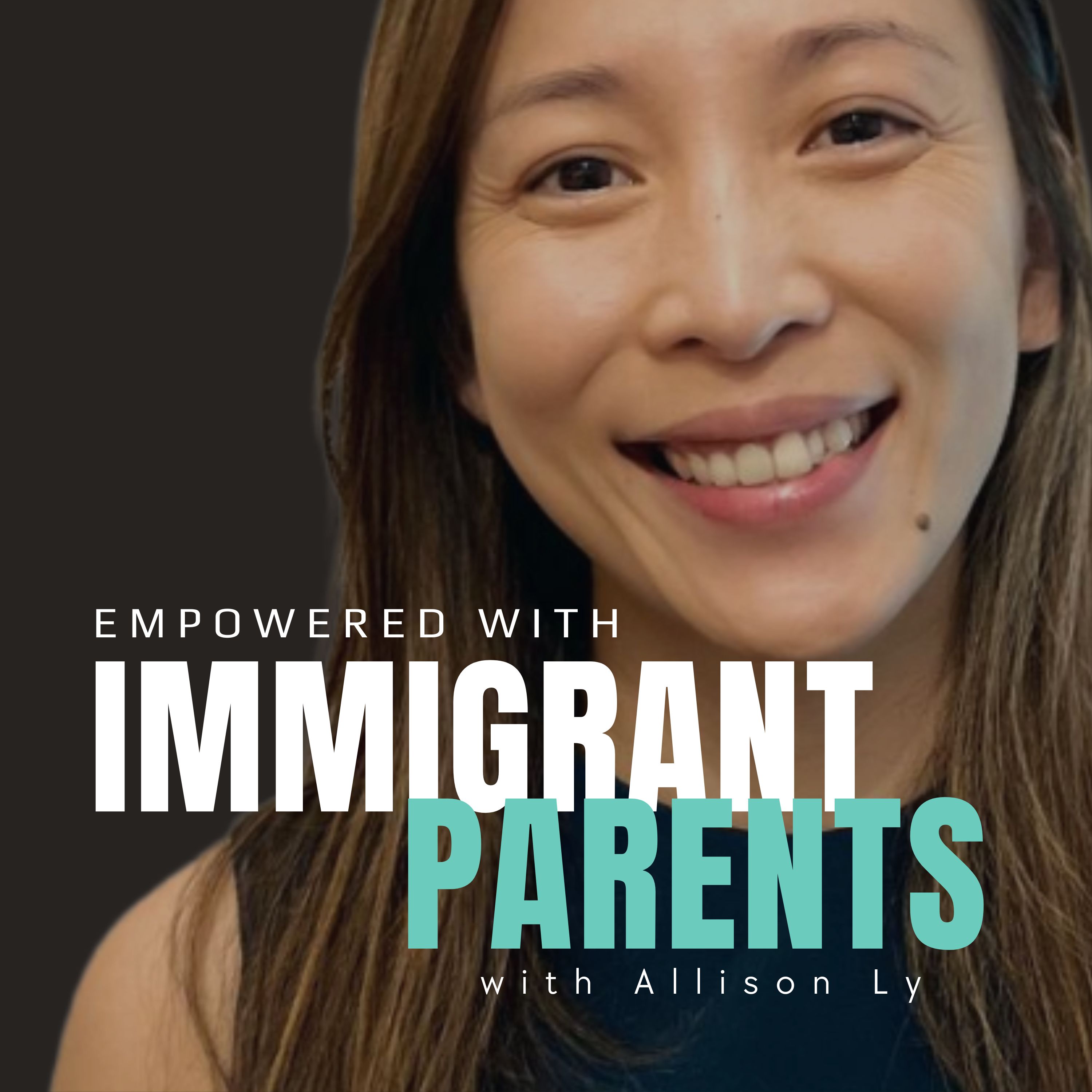 Empowered with Immigrant Parents