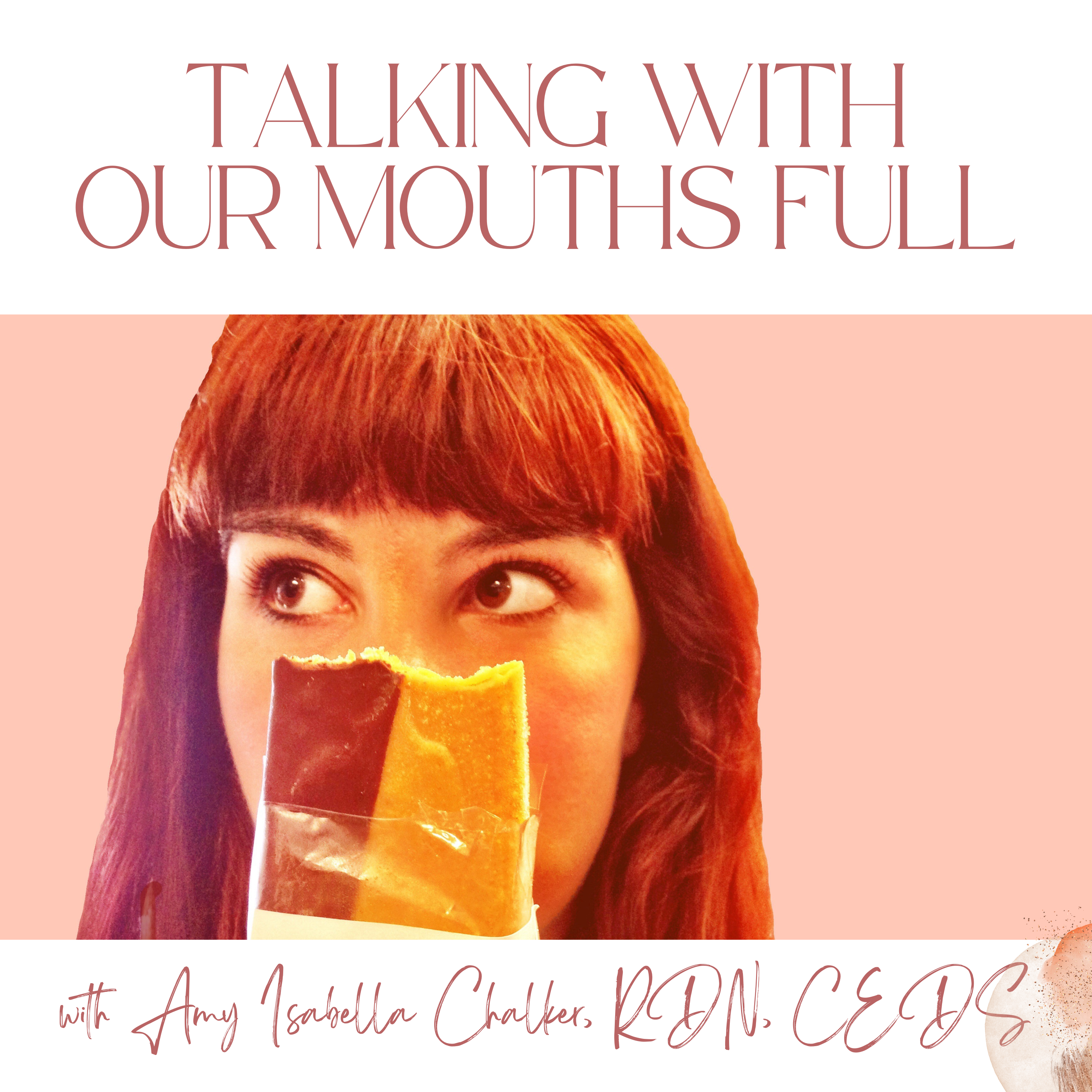 Talking With Our Mouths Full podcast artwork