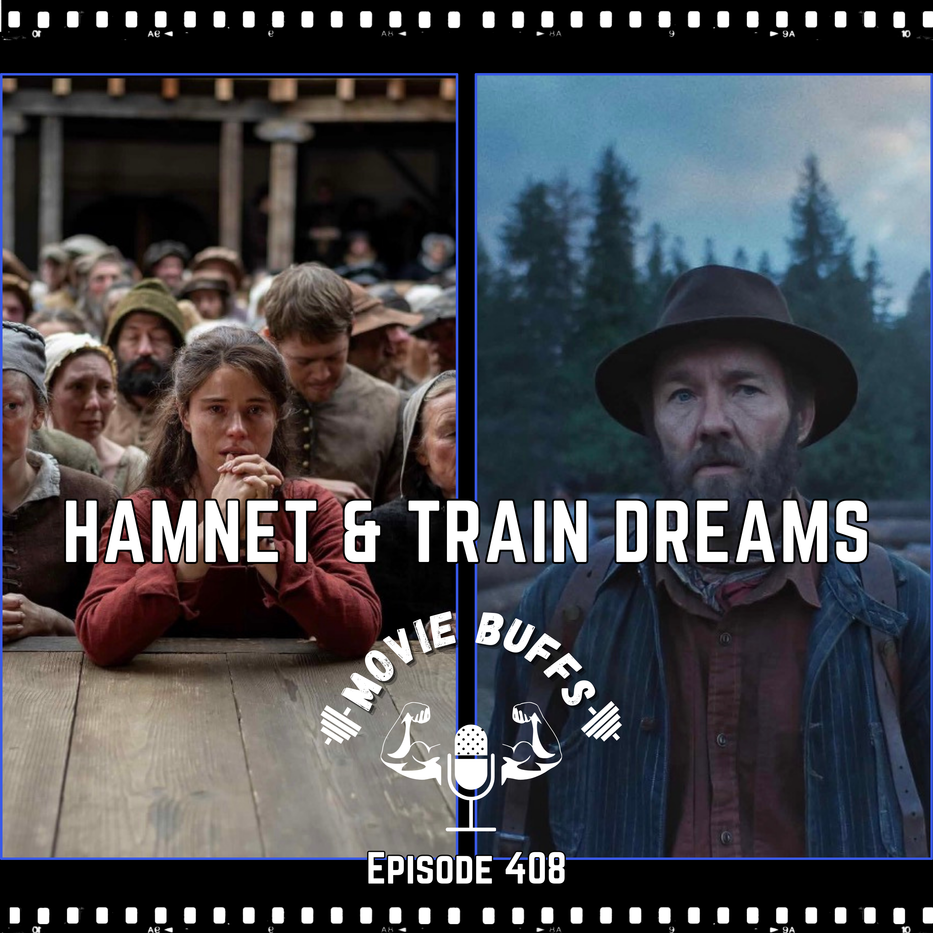 Hamnet 🎭 & Train Dreams 🚂 episode artwork