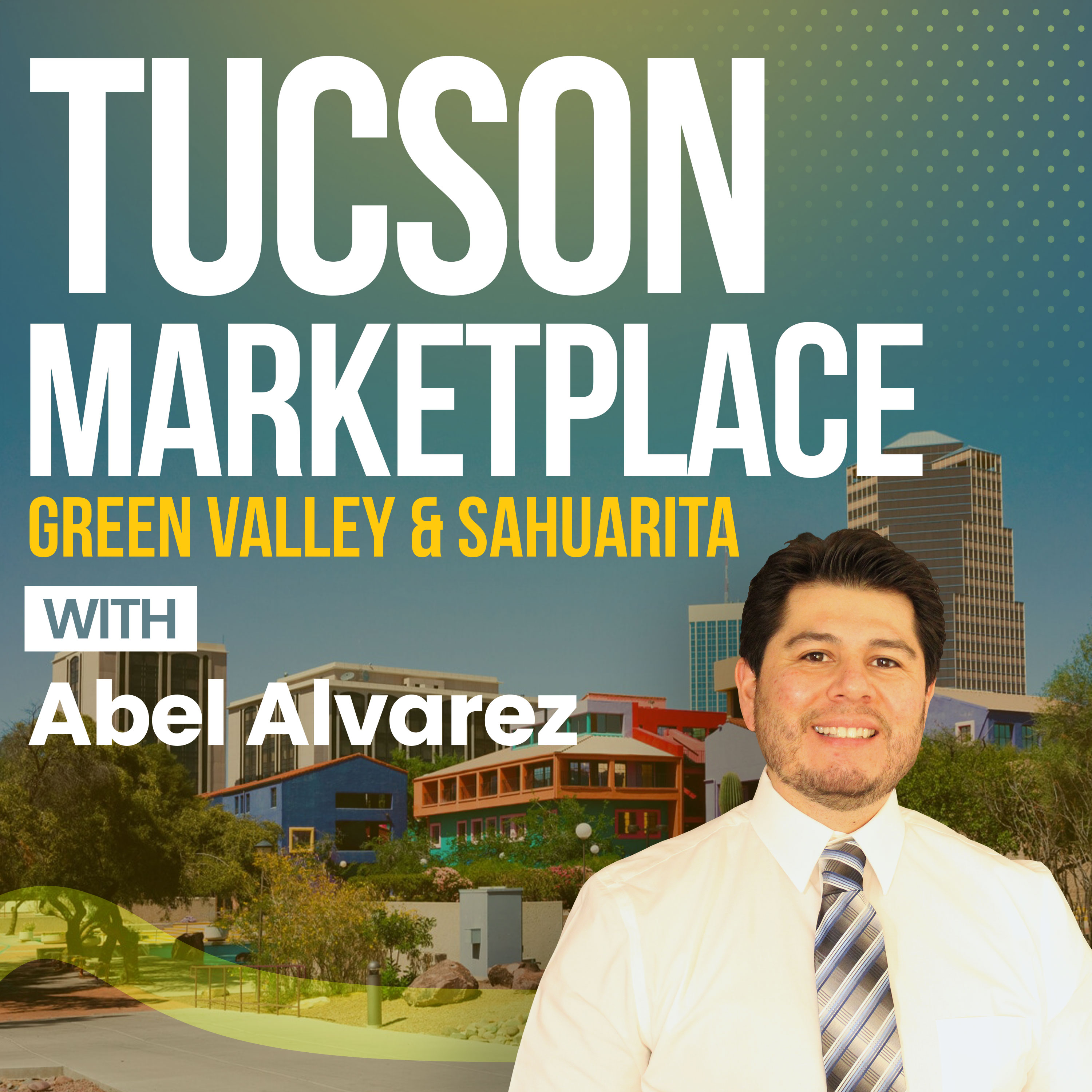 Tucson Marketplace Podcast