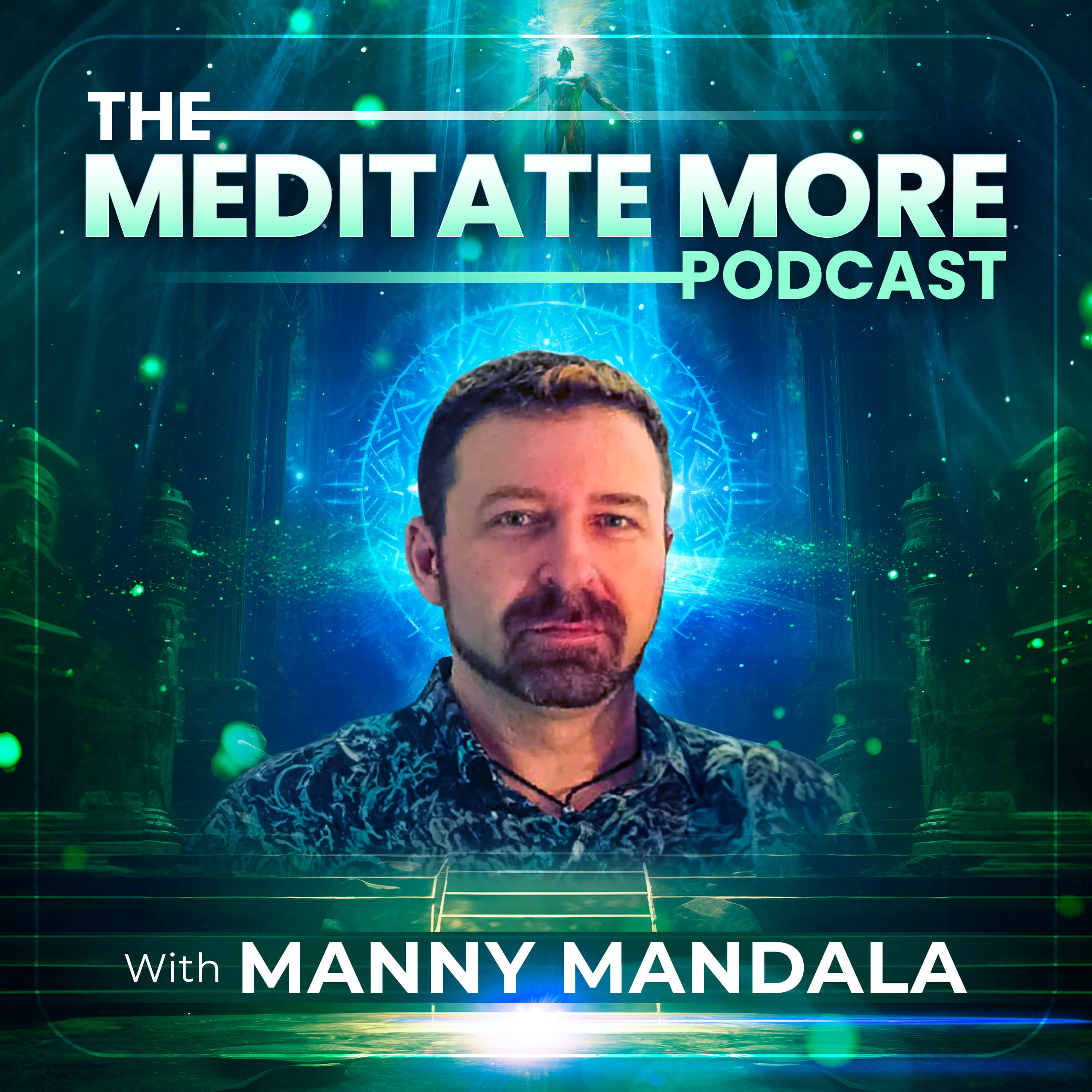 The Meditate More Podcast