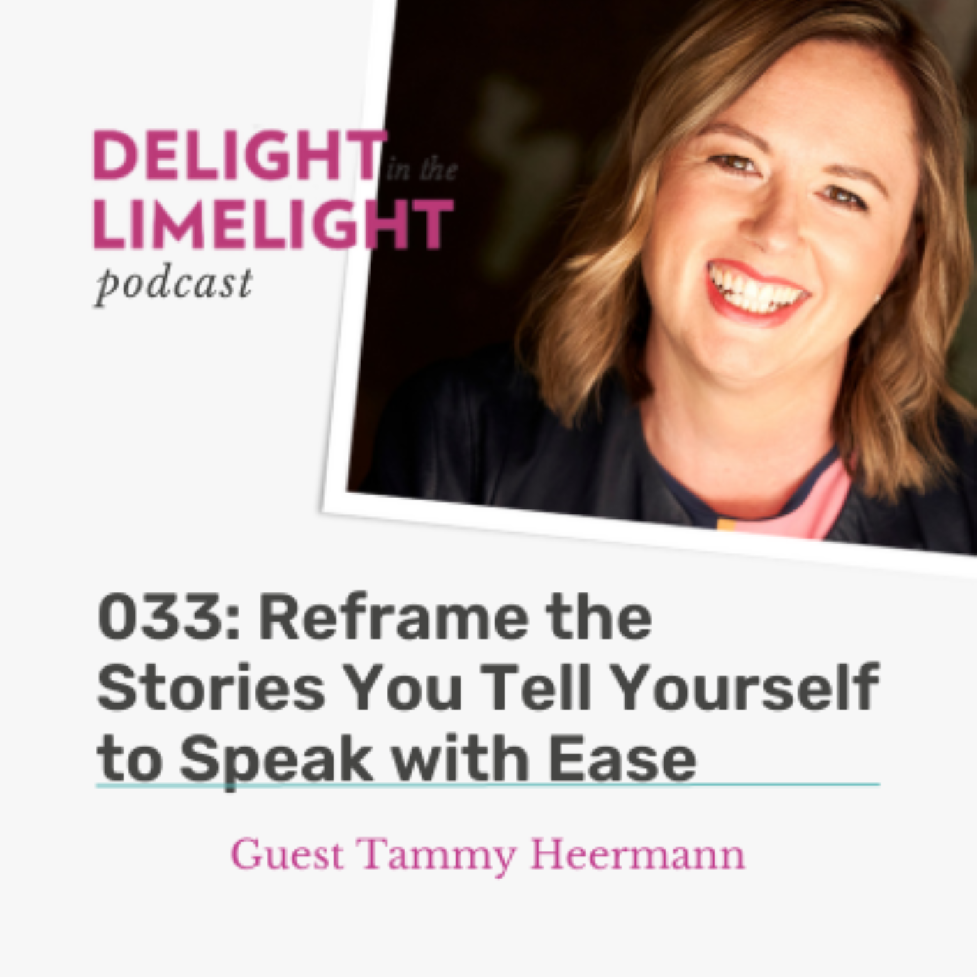 033. Reframe the Stories You Tell Yourself to Speak with Ease