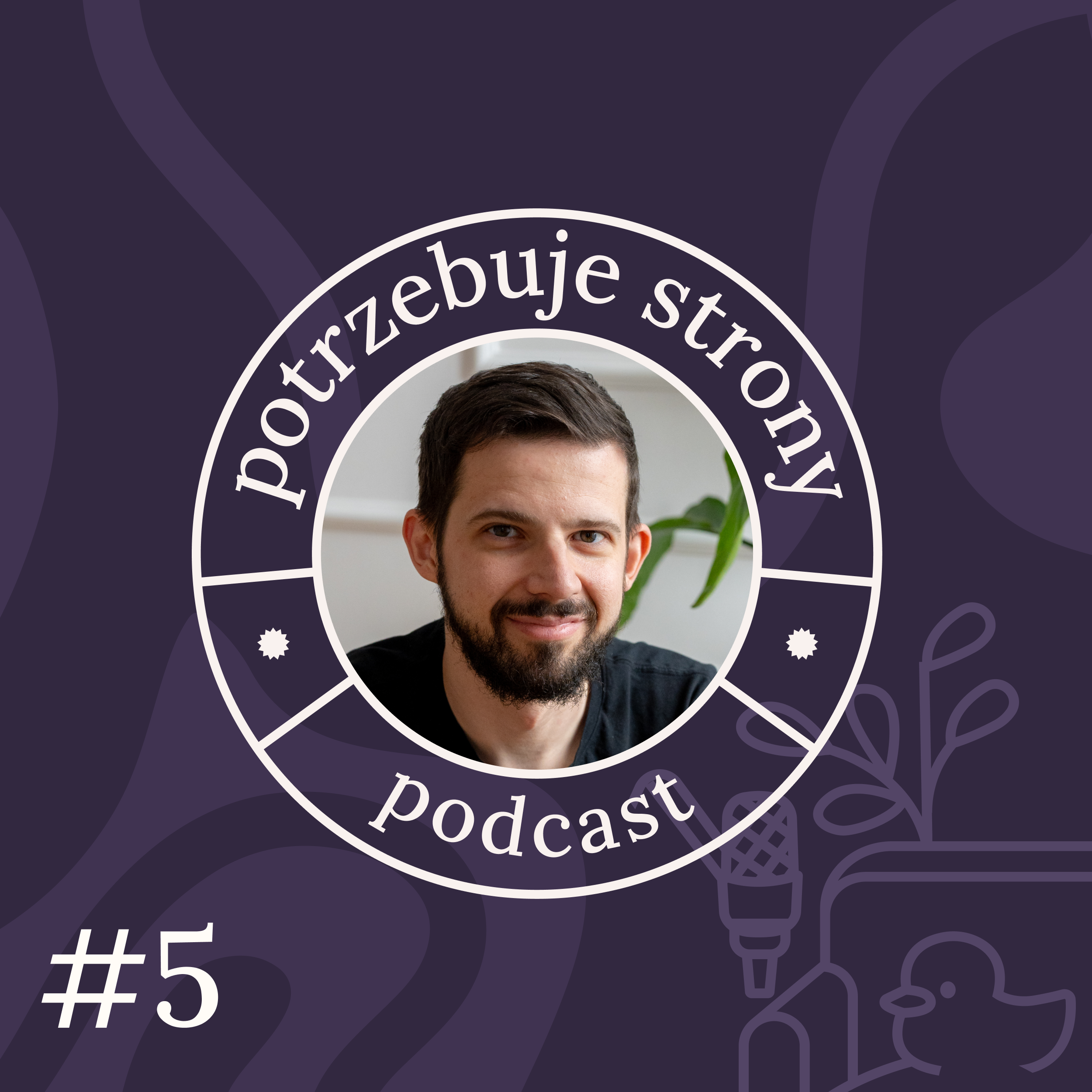 #5 | Czy Kreatory Stron to dobra opcja na START? | Webflow, WebWave vs. WordPress | Jakub Mikita | Potrzebuje Strony episode artwork