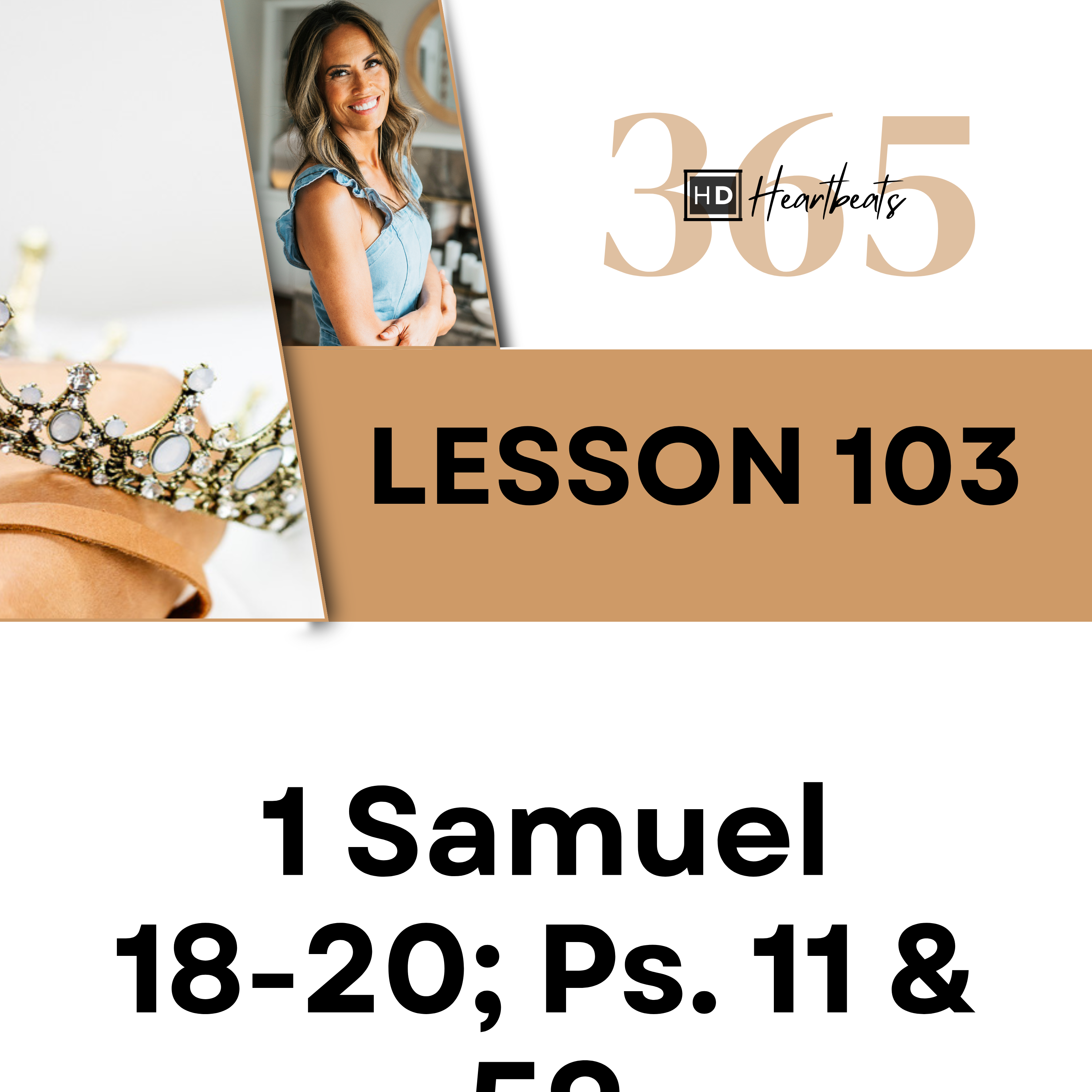 Lesson 103 | 1 Samuel 18-20; Ps. 11 & 59 | Heartbeat of God | 2025-2026 Bible Study & Commentary
