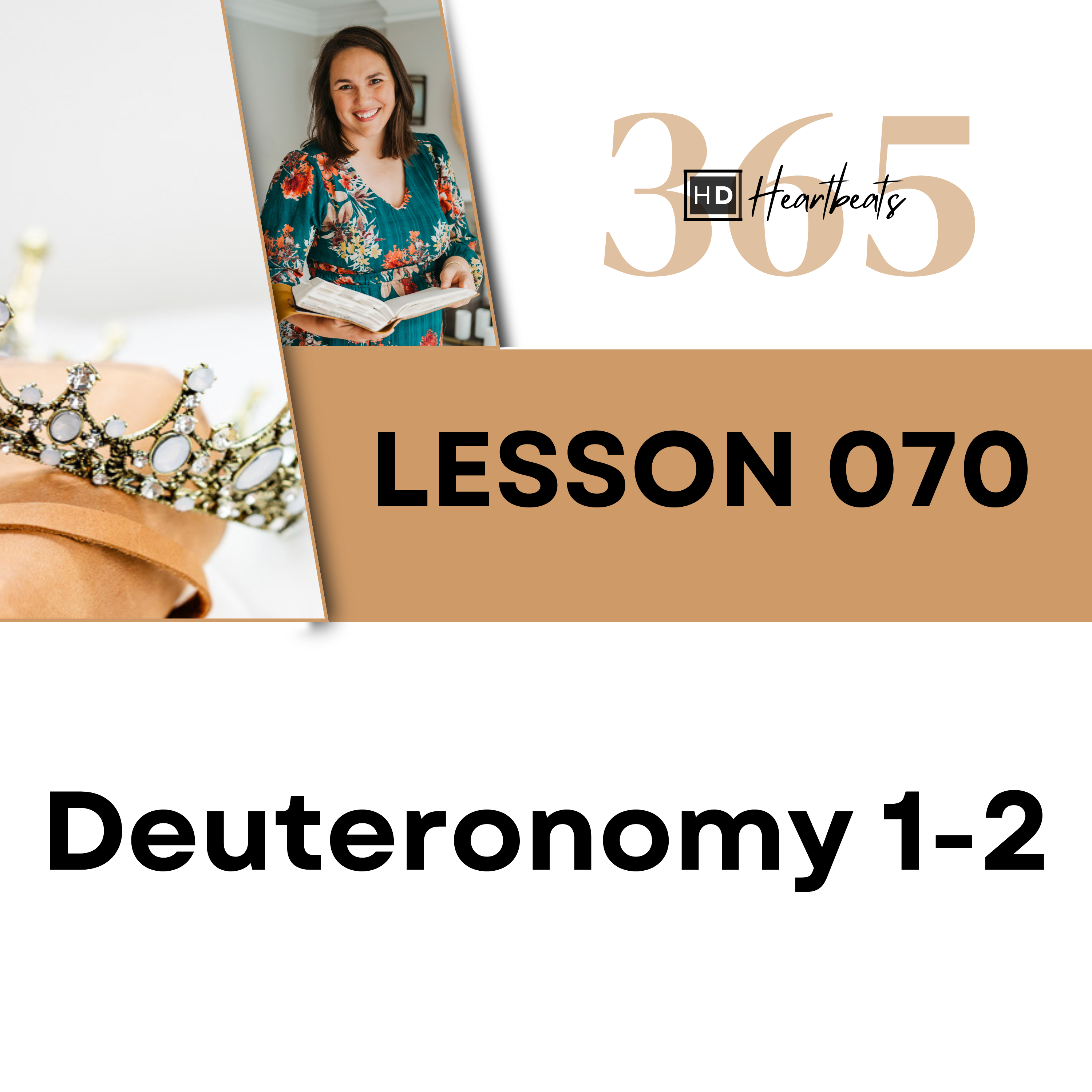 Lesson 70 Deuteronomy 1-2 | Heartbeat of God | 2025 Bible Study & Commentary