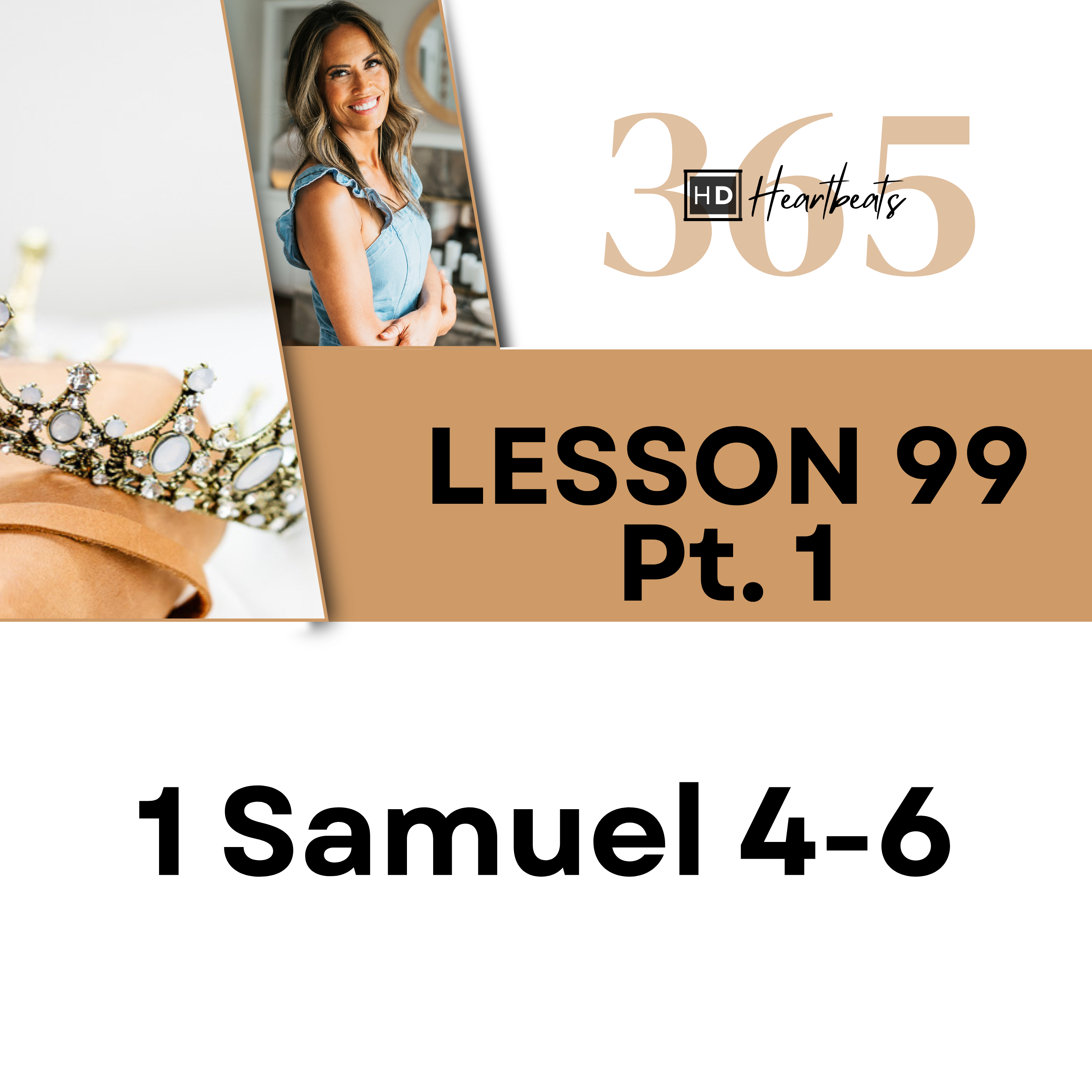 Lesson 099 Pt. 1 | 1 Samuel 4-6 | Heartbeat of God | 2025-2026 Bible Study & Commentary