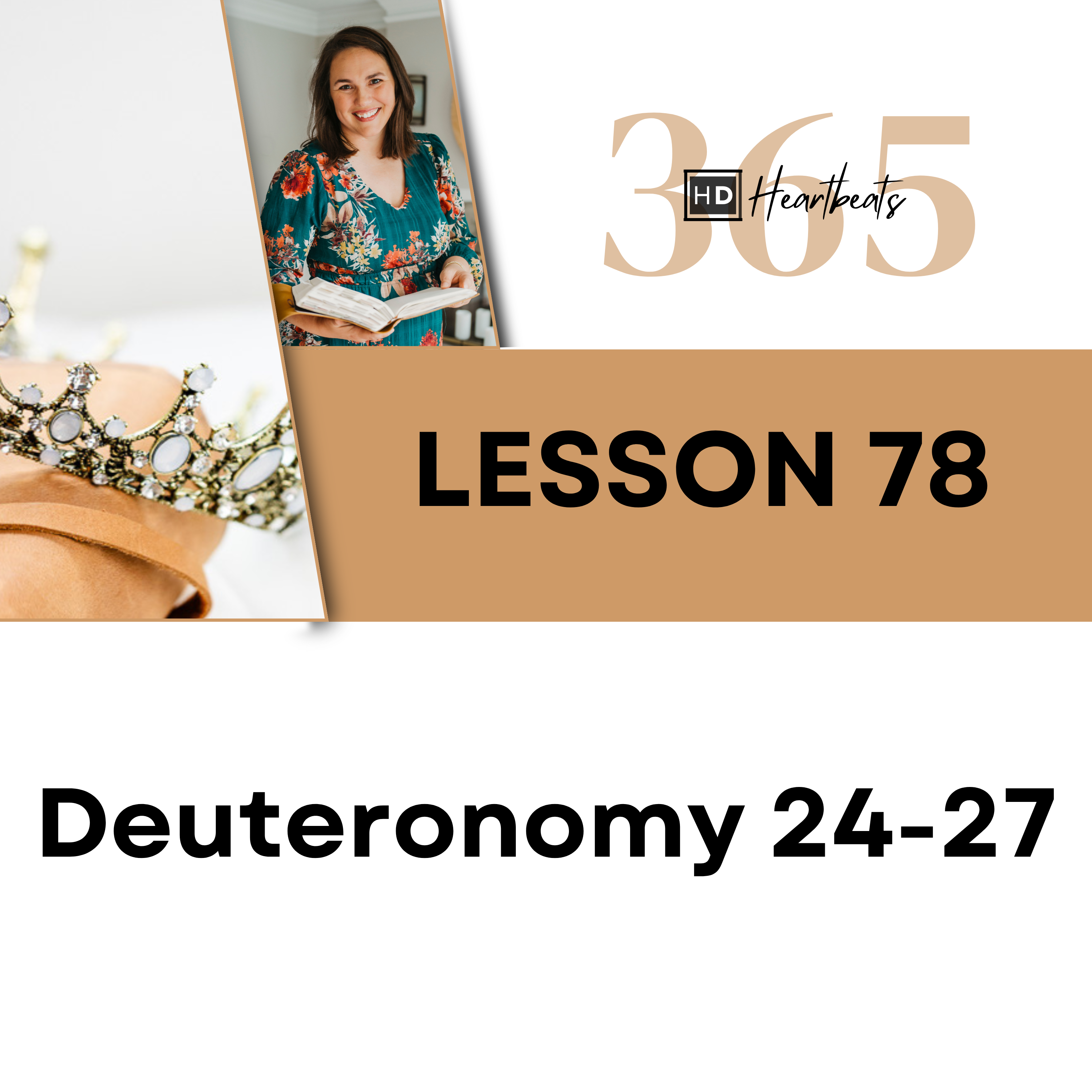 Lesson 78 Deuteronomy 24-27 | Heartbeat of God | 2025 Bible Study & Commentary