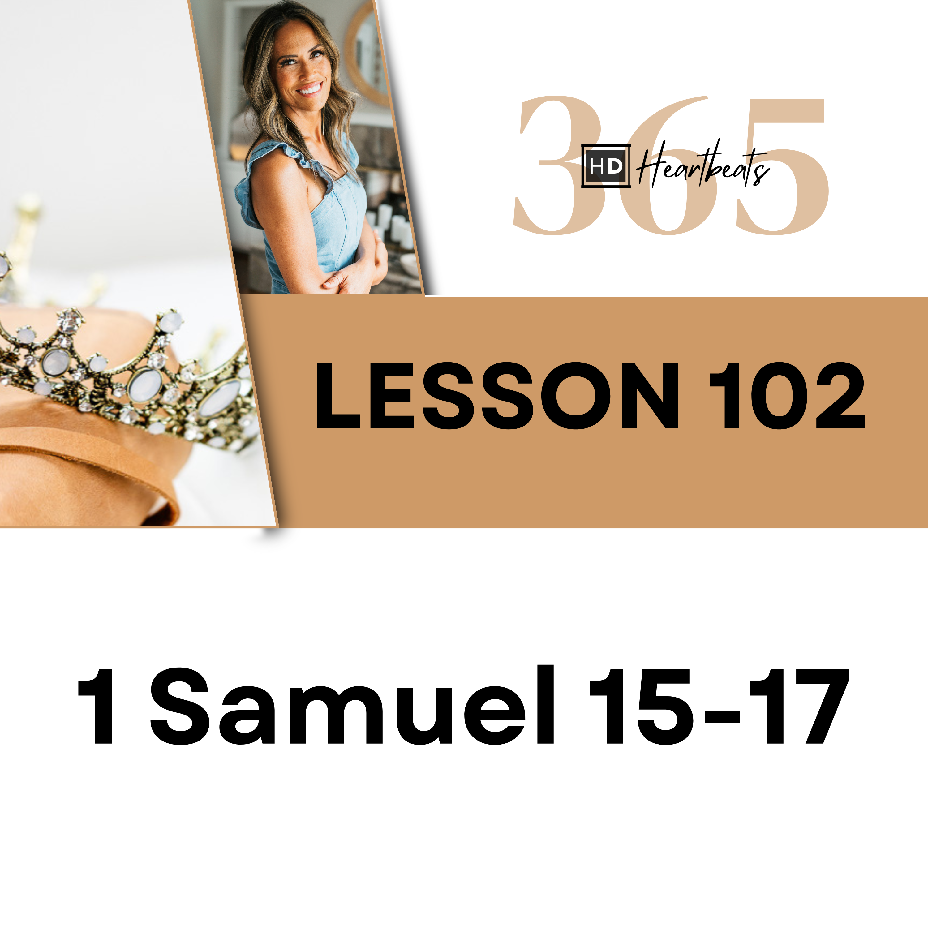 Lesson 102 | 1 Samuel 15-17 | Heartbeat of God | 2025-2026 Bible Study & Commentary