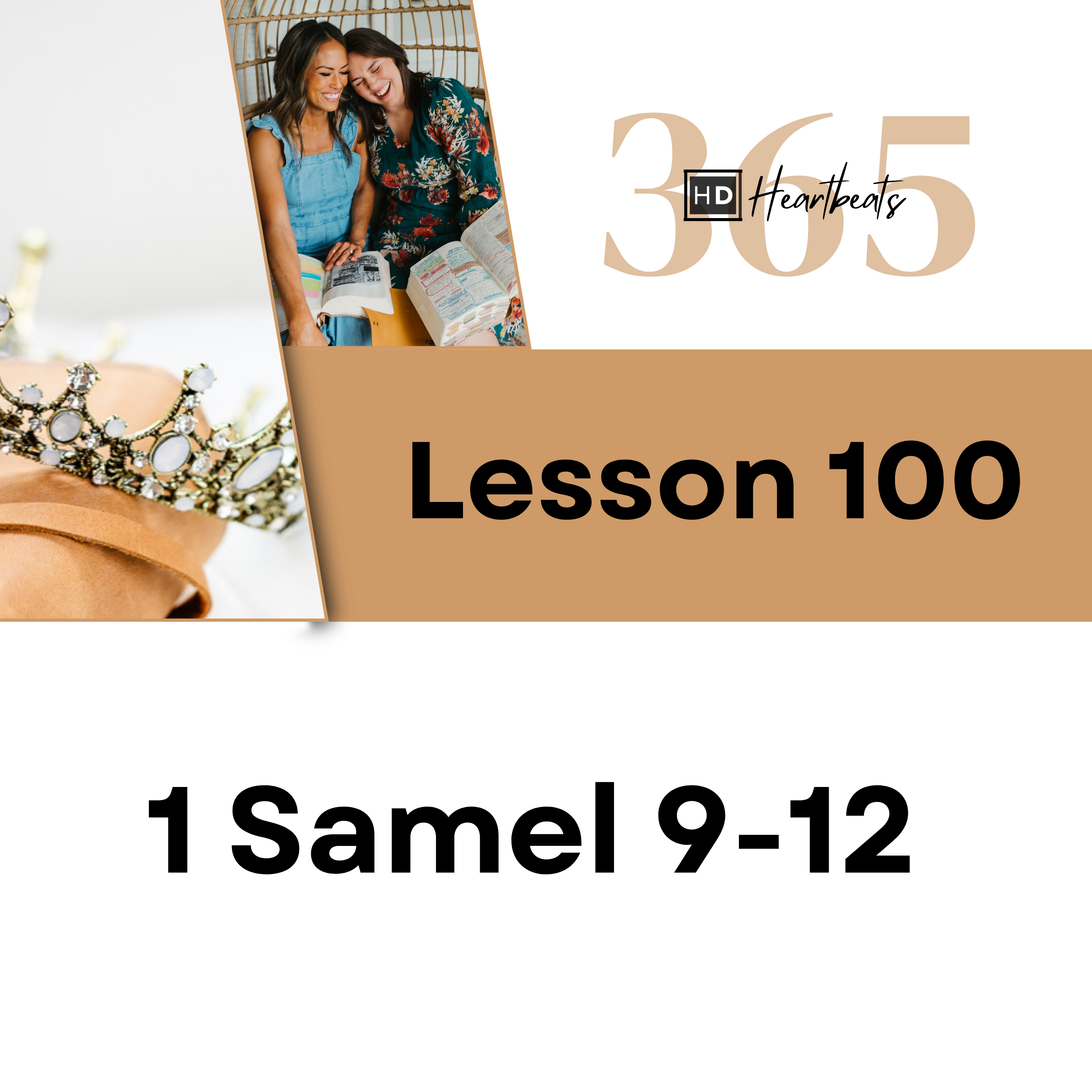 Lesson 100 | 1 Samuel 9-12 | Heartbeat of God | 2025-2026 Bible Study & Commentary