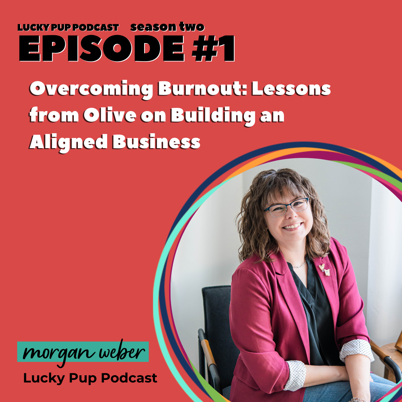 S2/E1 - Overcoming Burnout: Lessons from Olive on Building an Aligned Business