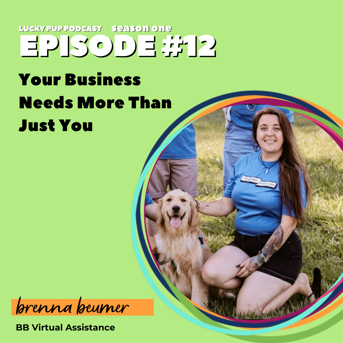 S1/E12: Your Business Needs More Than Just You with Brenna Beumer