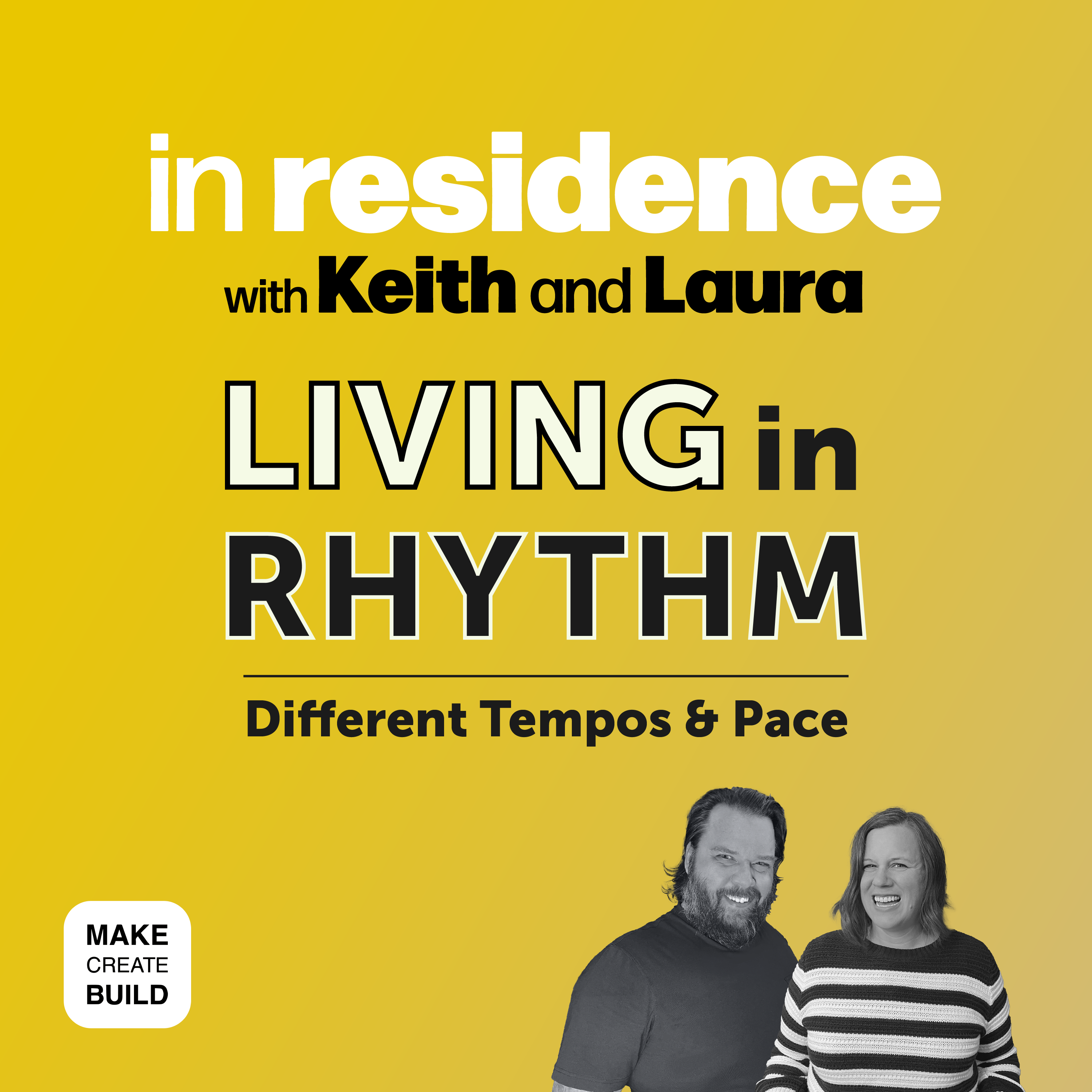 Living in Rhythm | Navigating Different Tempos & Pace episode artwork