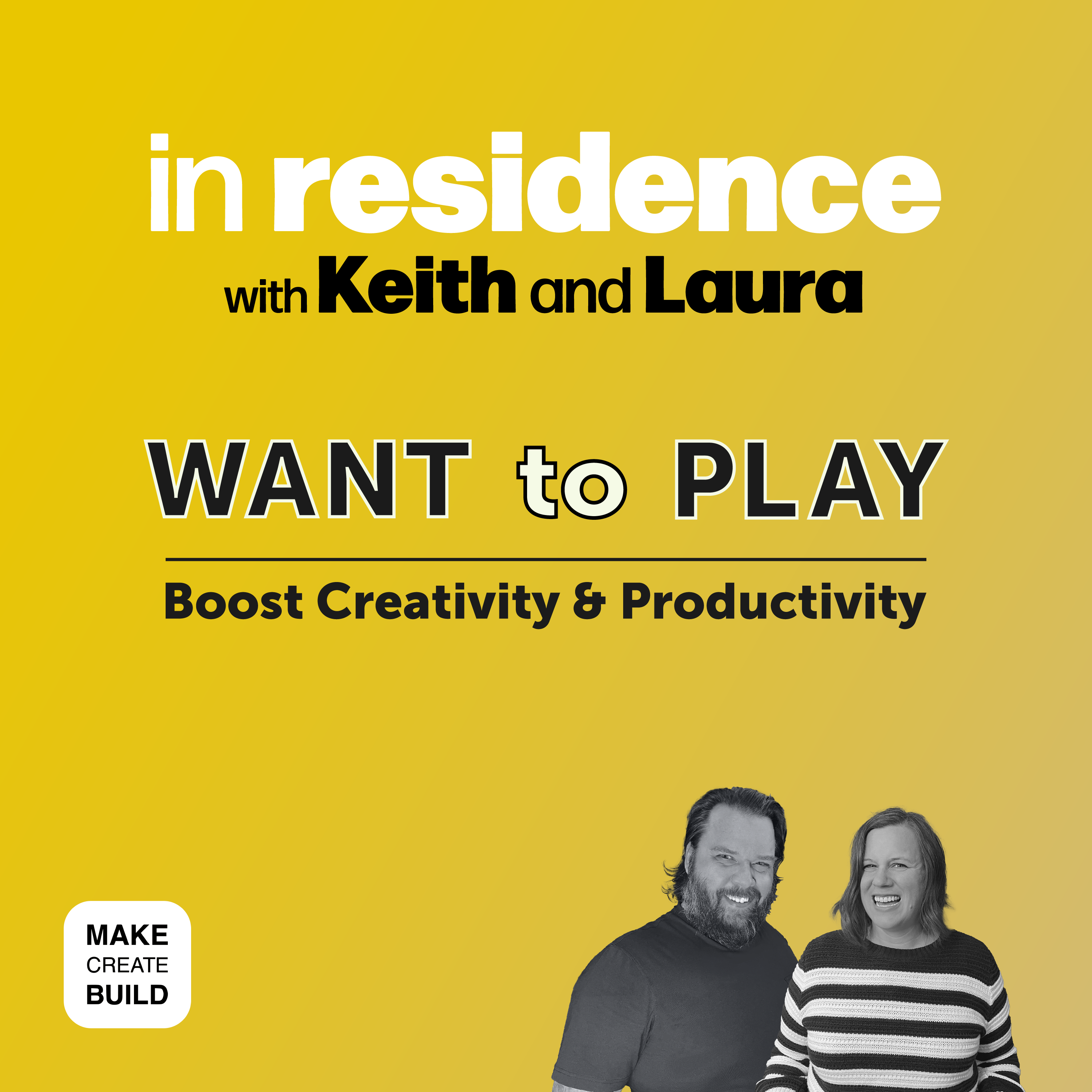 Want to Play | Boost Creativity & Productivity episode artwork