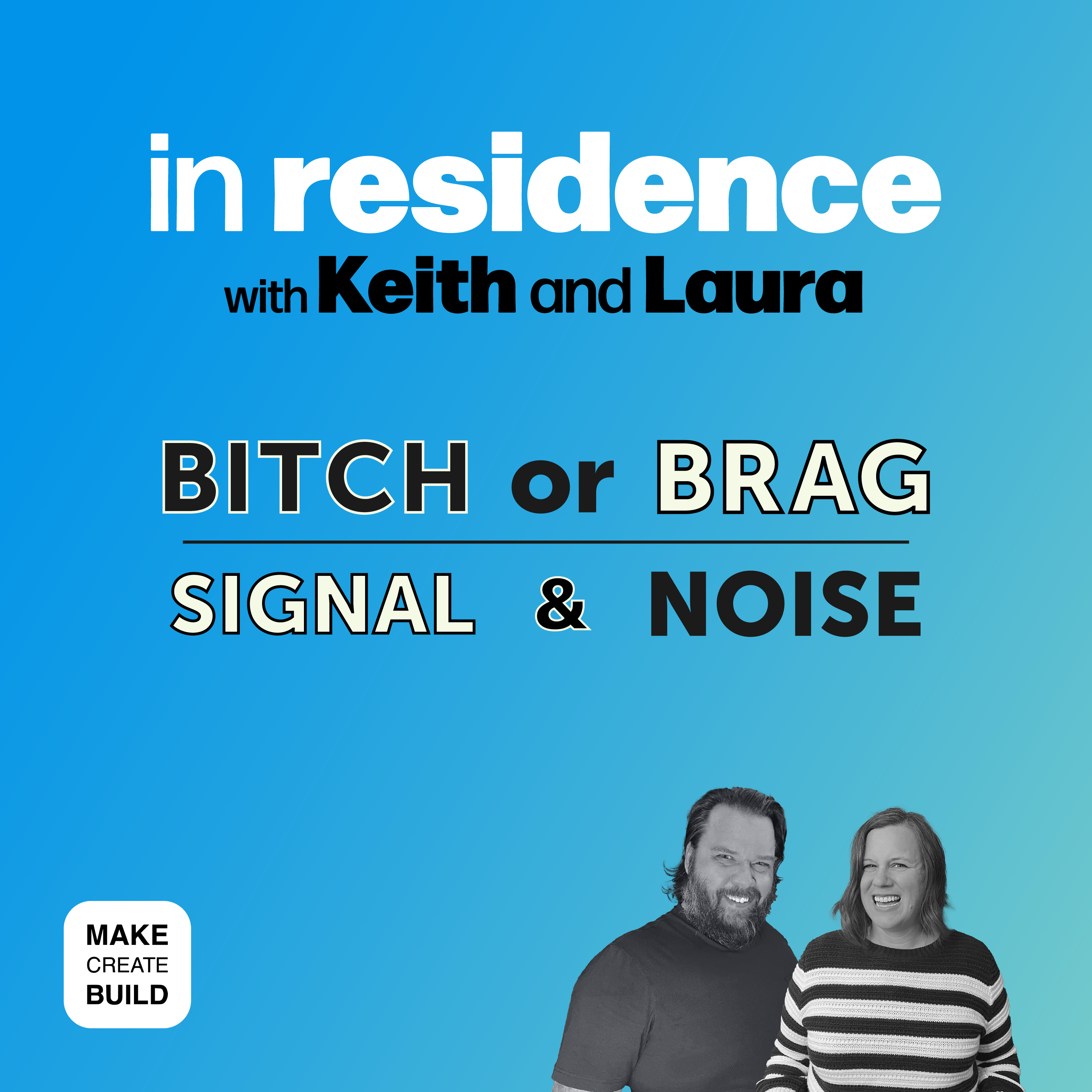 Bitch or Brag | Signal & Noise episode artwork