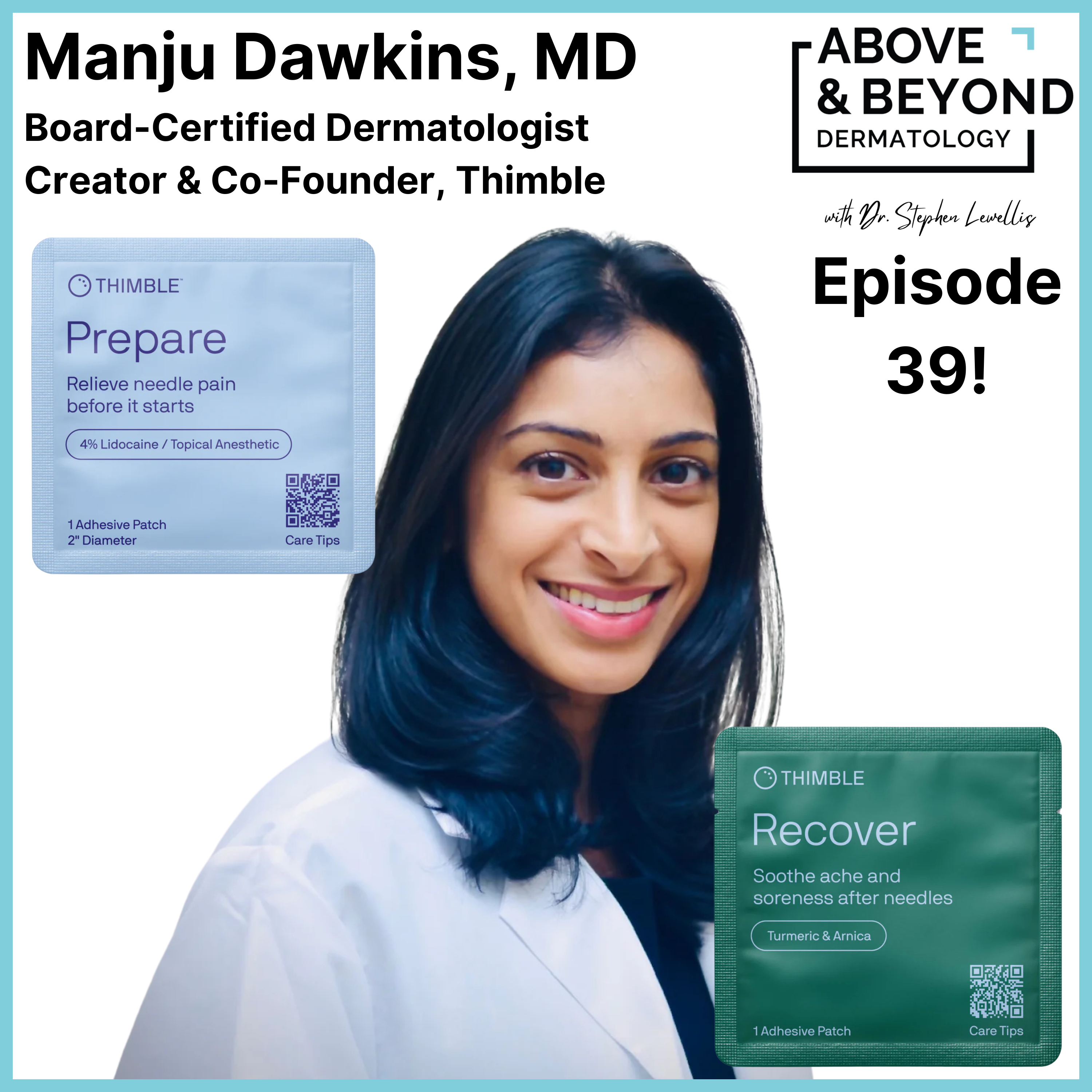 Solving a Problem as a Physician through Product Development and Innovation | Dr. Manju Dawkins, Creator & Co-Founder of Thimble episode artwork