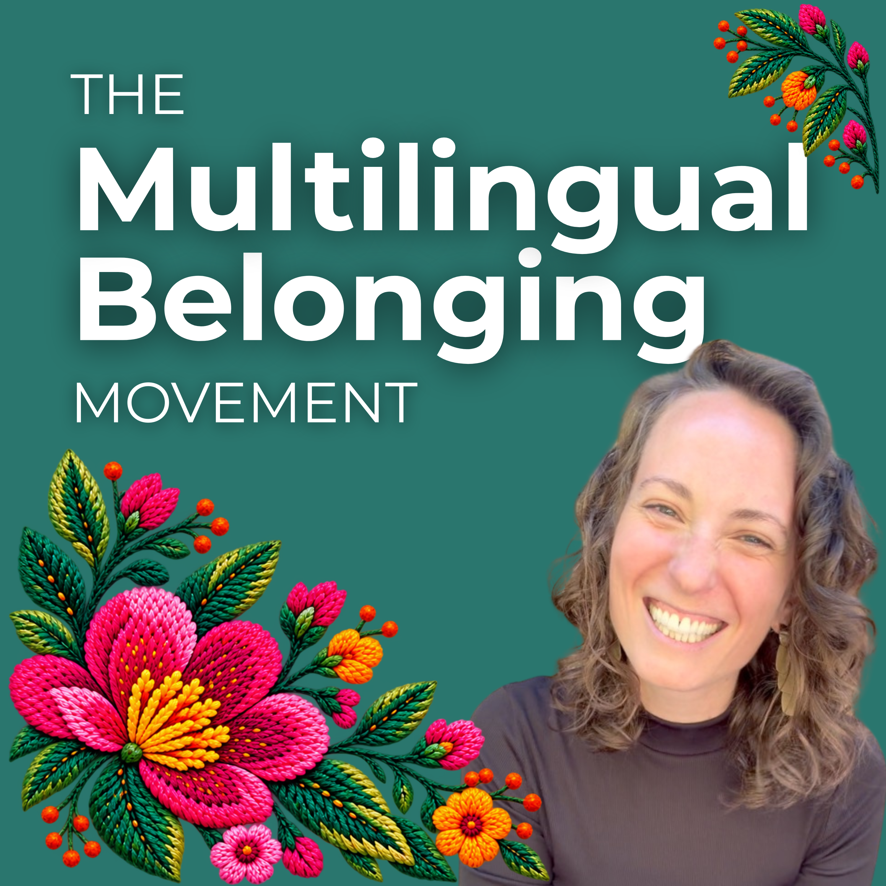Logo of the podcast The Multilingual Belonging Movement Podcast The Multilingual Belonging Movement