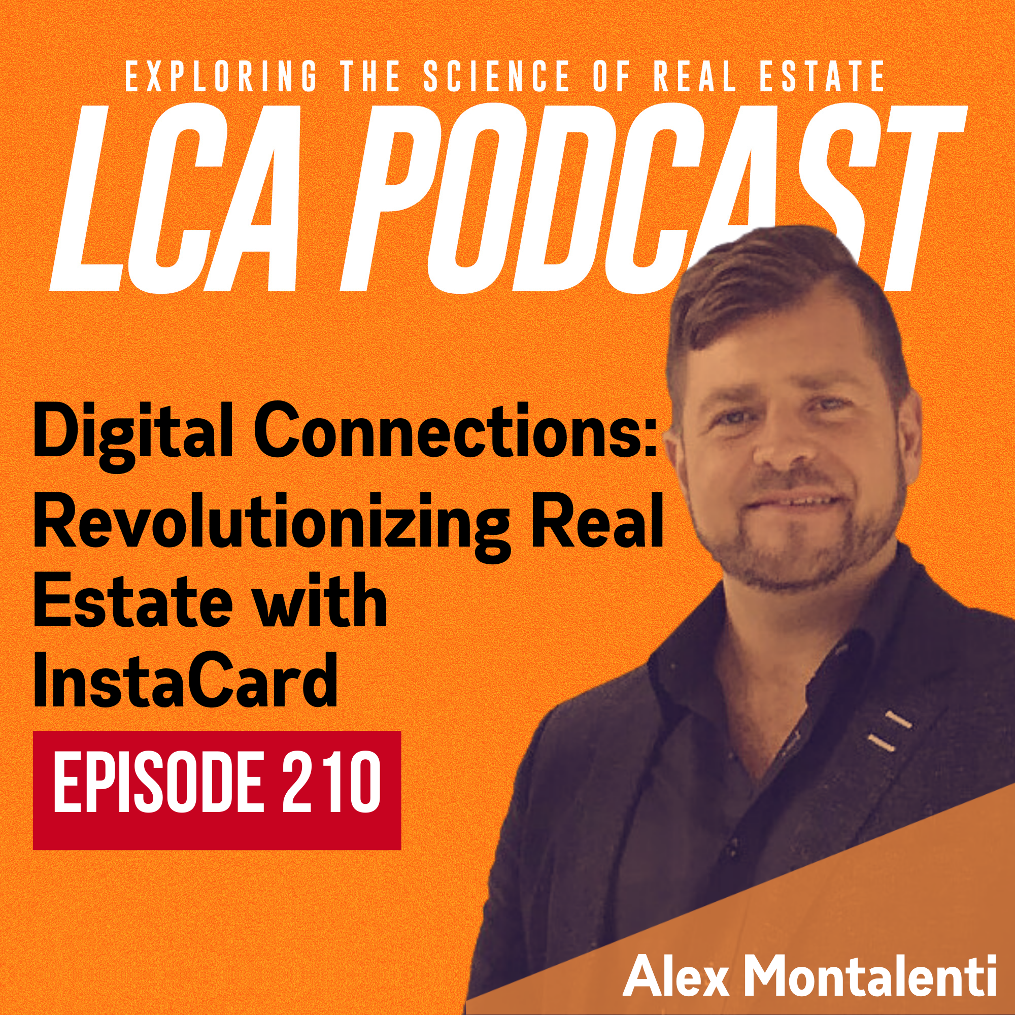 Digital Connections: Revolutionizing Real Estate with InstaCard with Alex Montalenti- EP 210