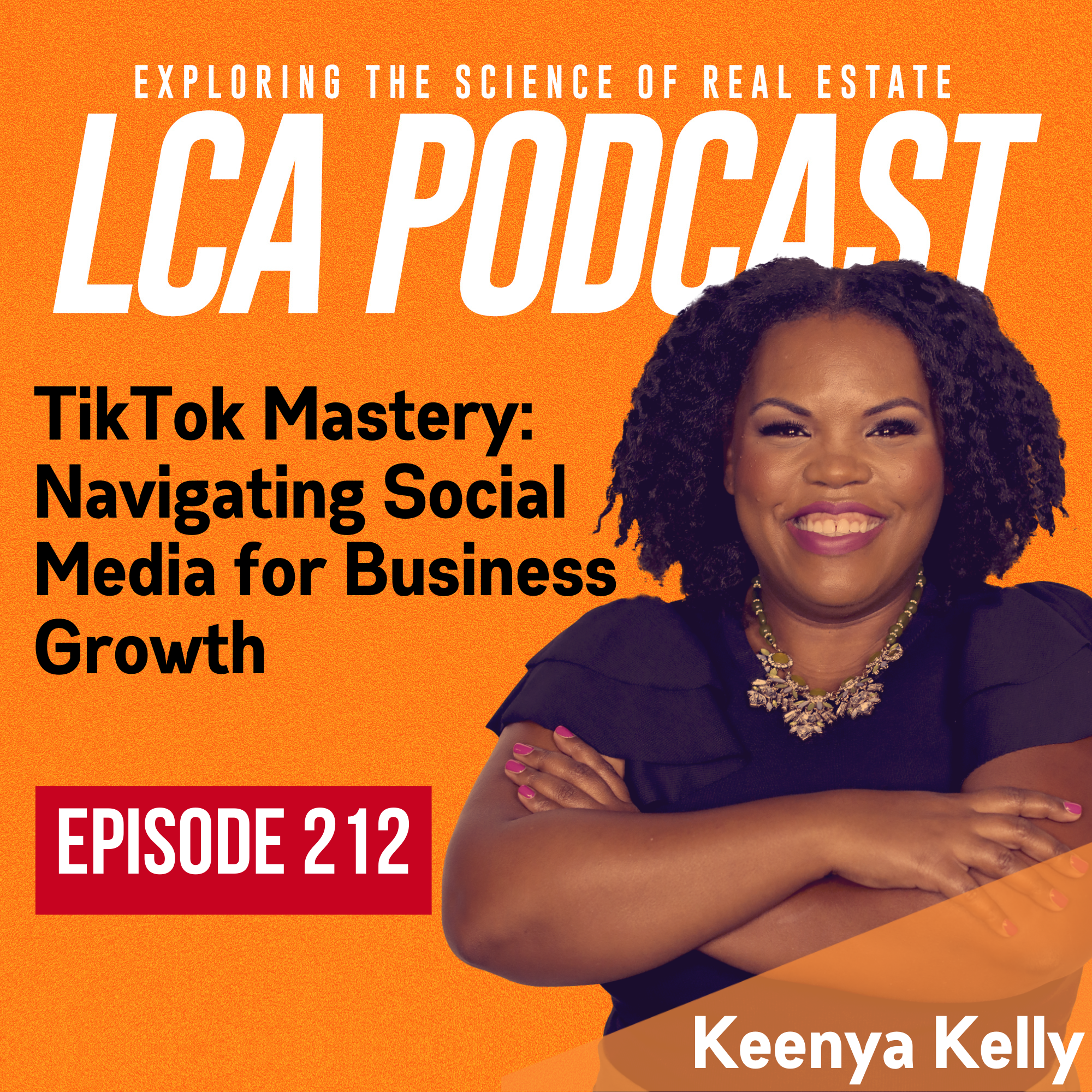 TikTok Mastery: Navigating Social Media for Business Growth with Keenya Kelly- EP 212