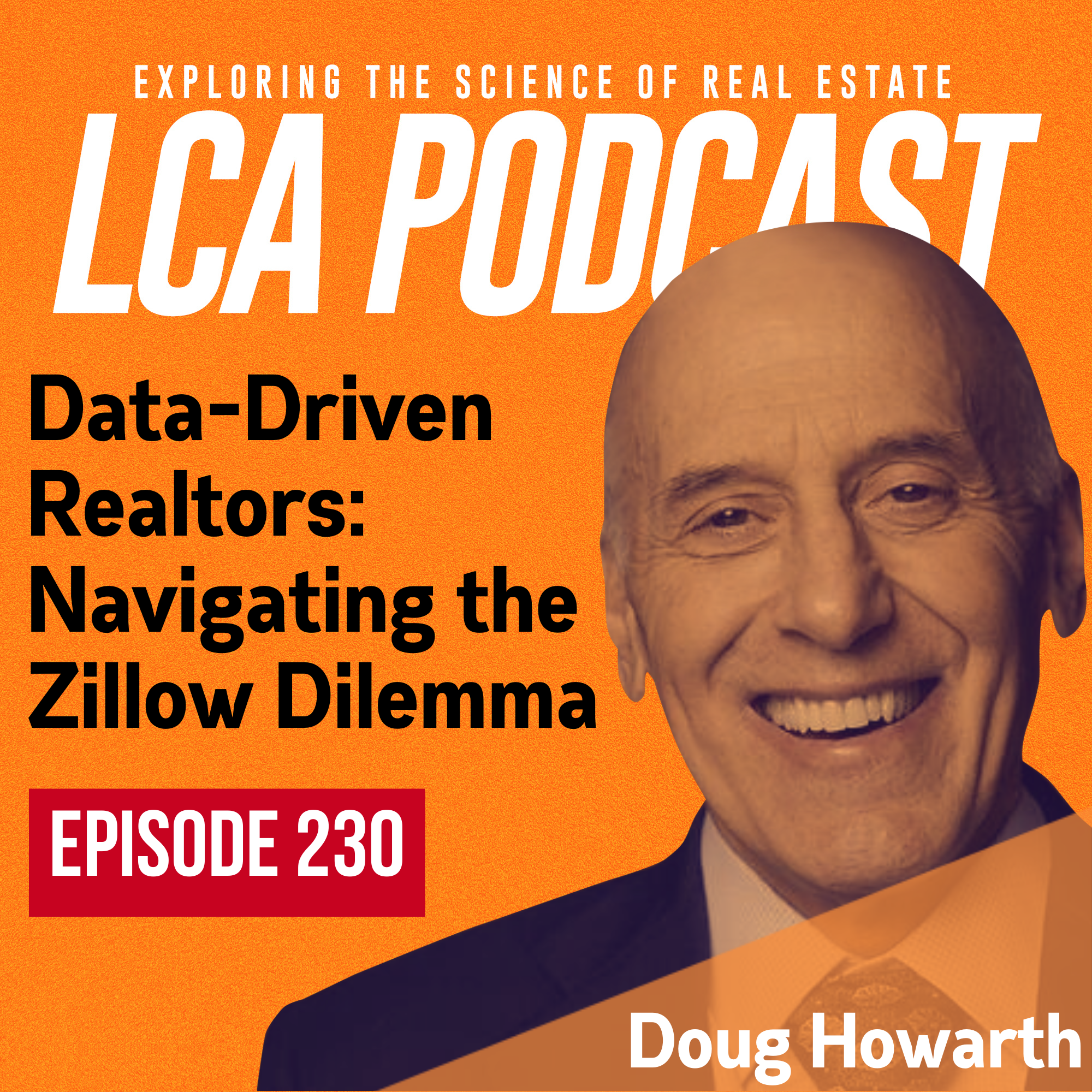 Data-Driven Realtors: Navigating the Zillow Dilemma with Doug Howarth - Ep 230