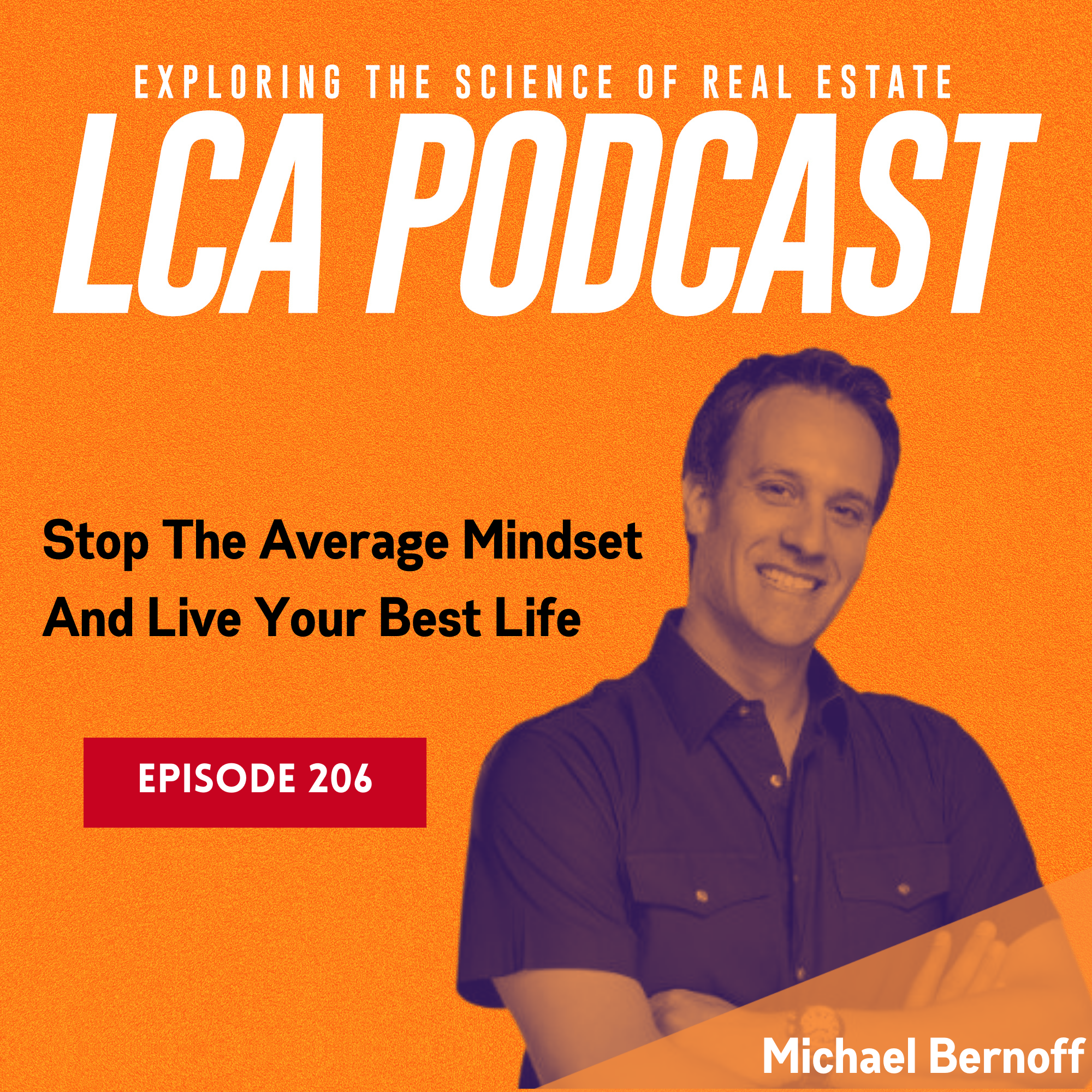 Stop The Average Mindset And Live Your Best Life • Michael Bernoff - EP 206
