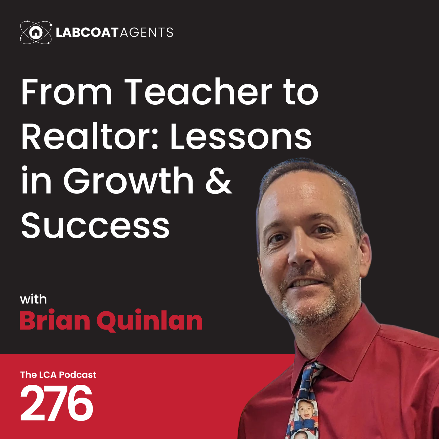From Teacher to Realtor: Lessons in Growth & Success Ep 276 with Brian Quinlan