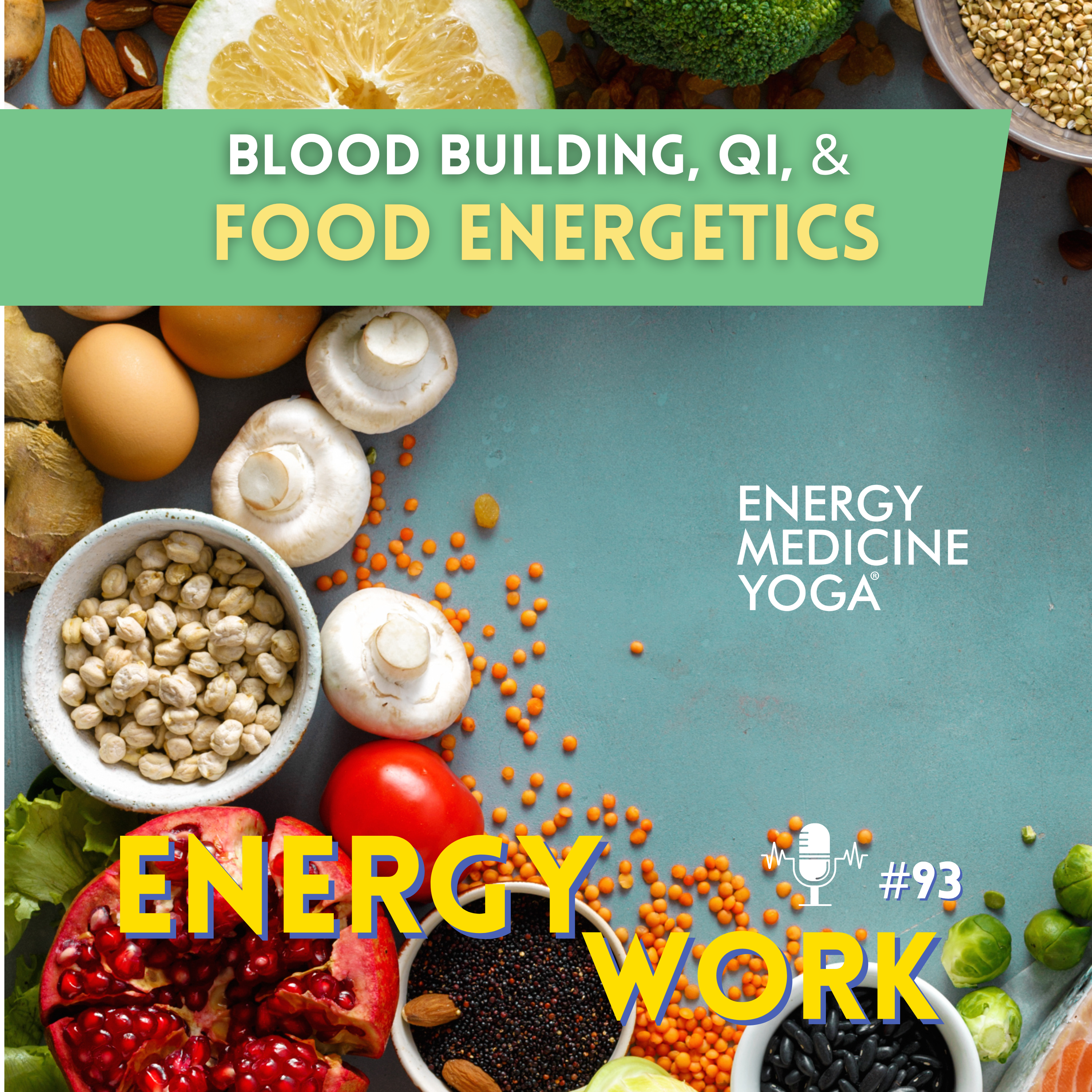 Blood Building, Qi, & Food Energetics episode artwork
