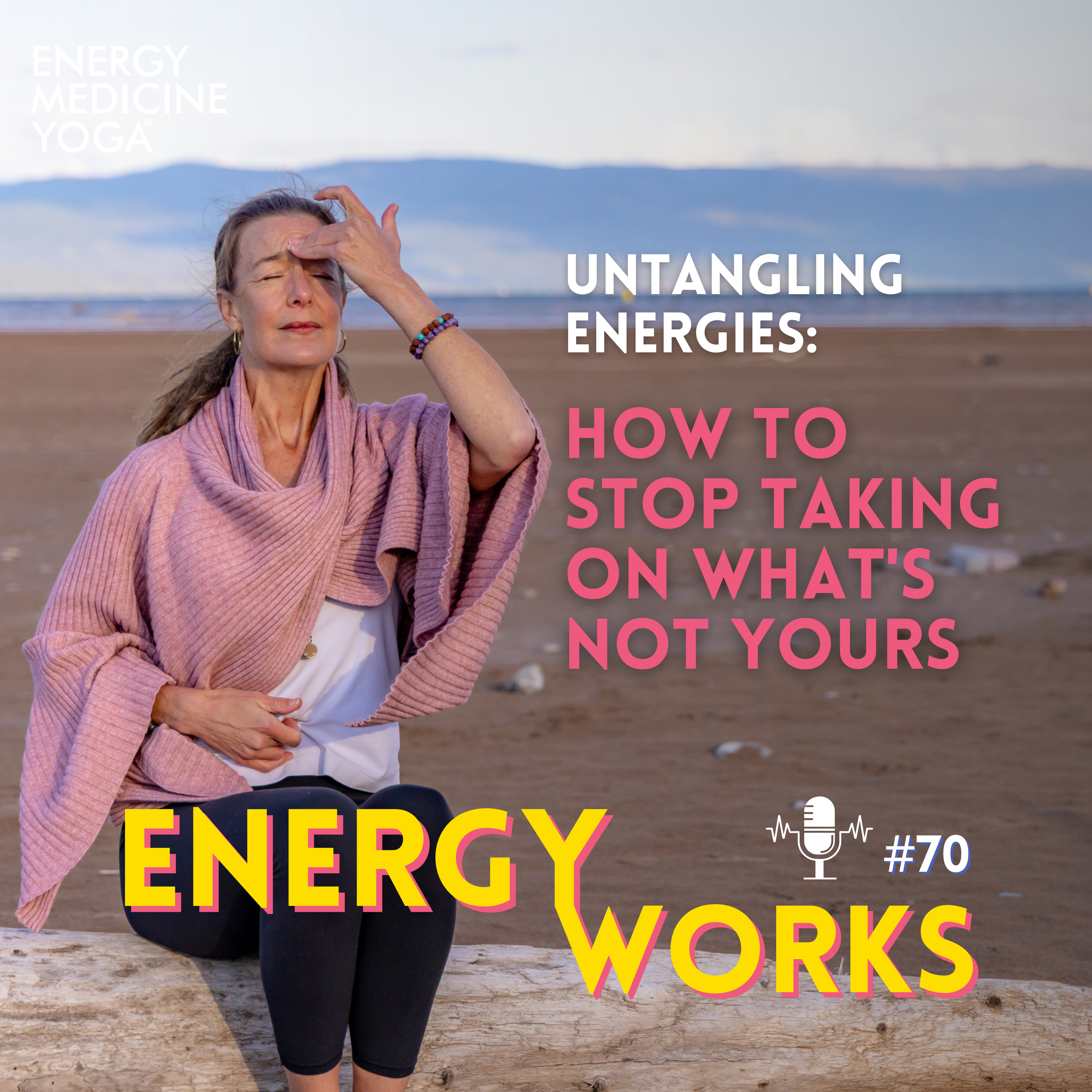 Untangling Energies: How to Stop Taking On What's Not Yours episode artwork