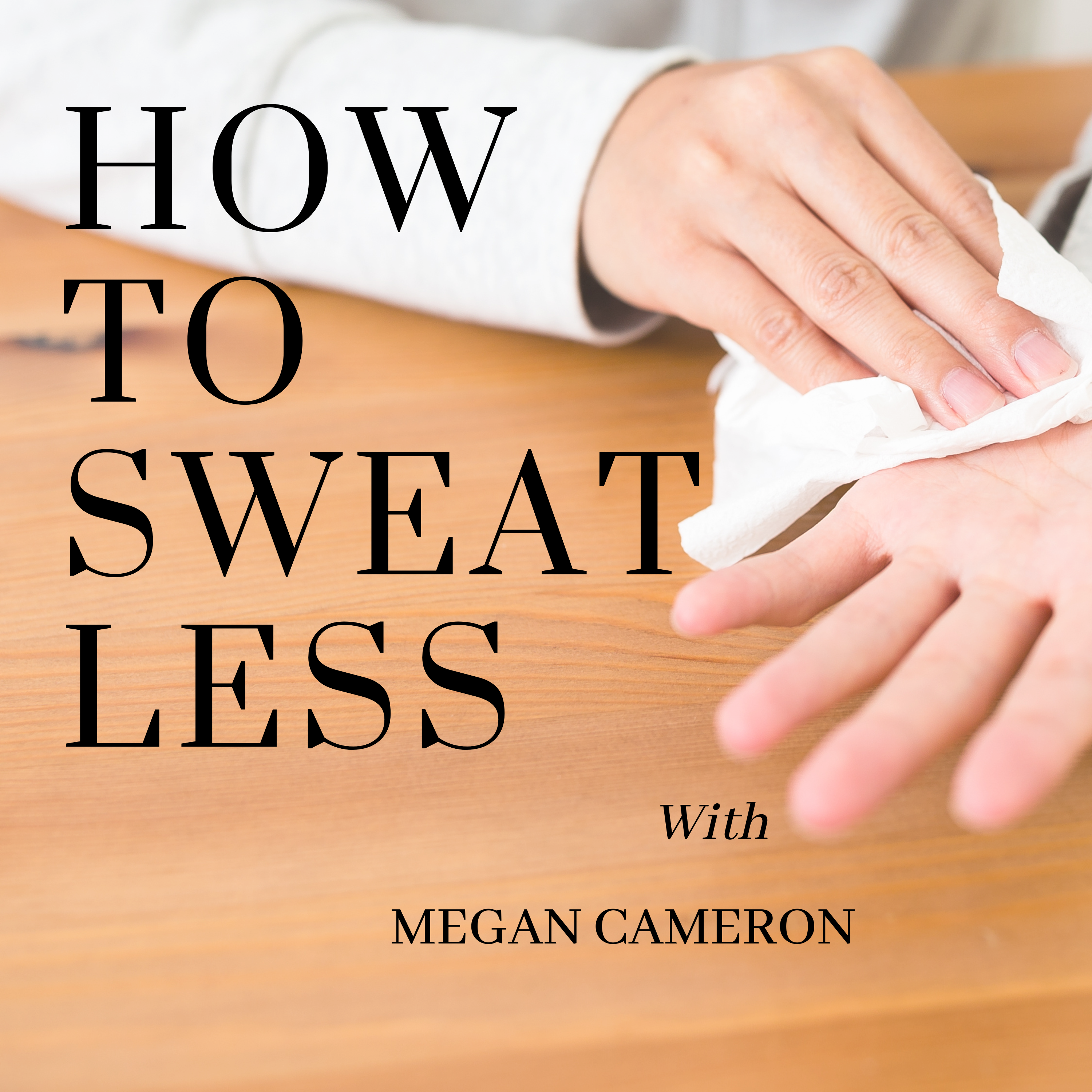 How to Sweat Less