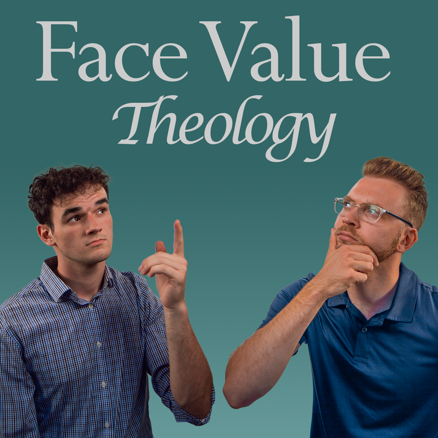 Face Value Theology